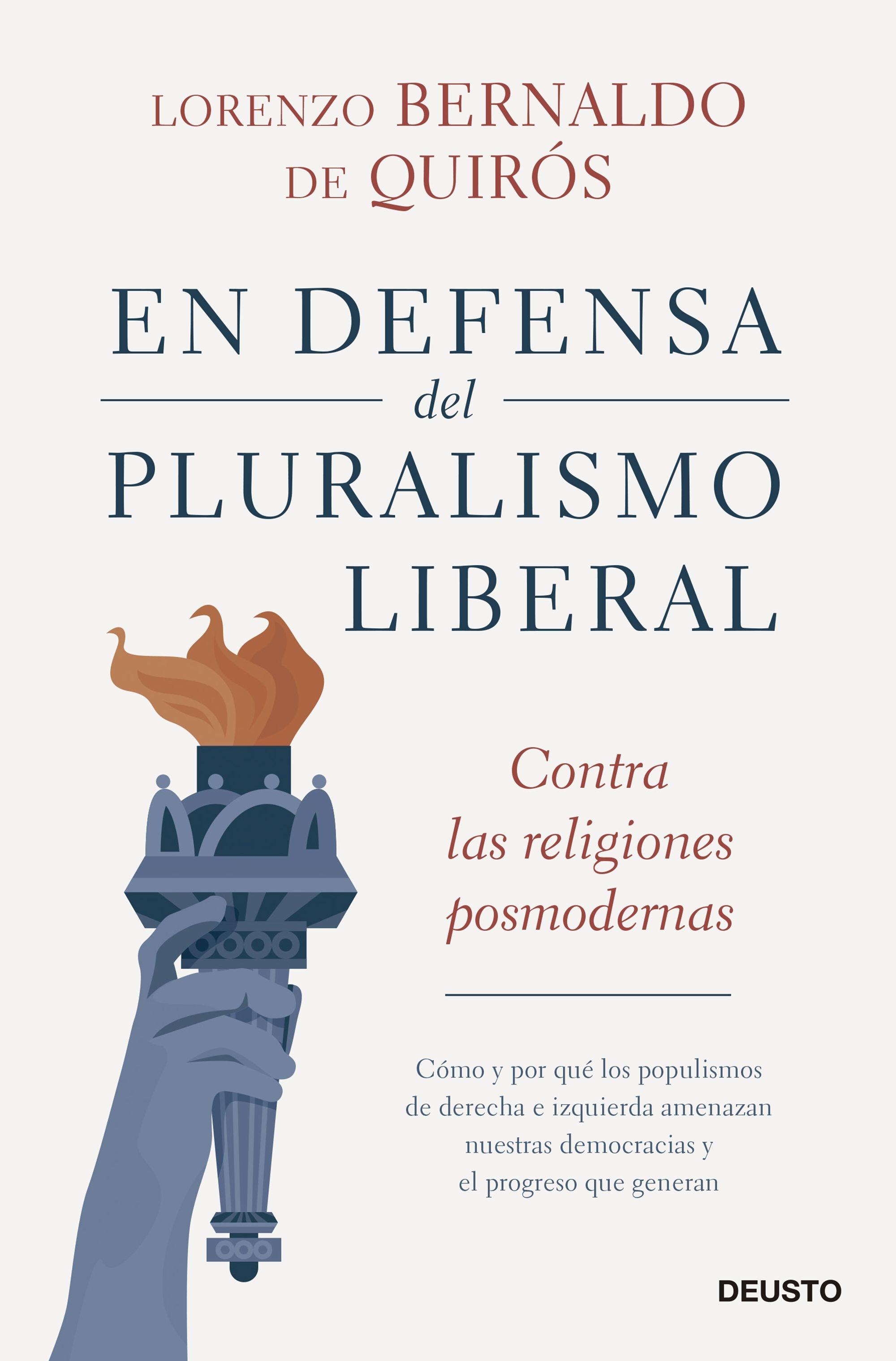 EN DEFENSA DEL PLURALISMO LIBERAL "Contra las religiones posmodernas". 