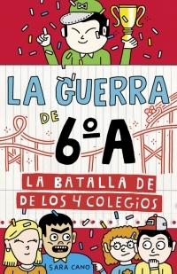 La guerra de 6ºA - 5 "La batalla de los cuatro colegios"