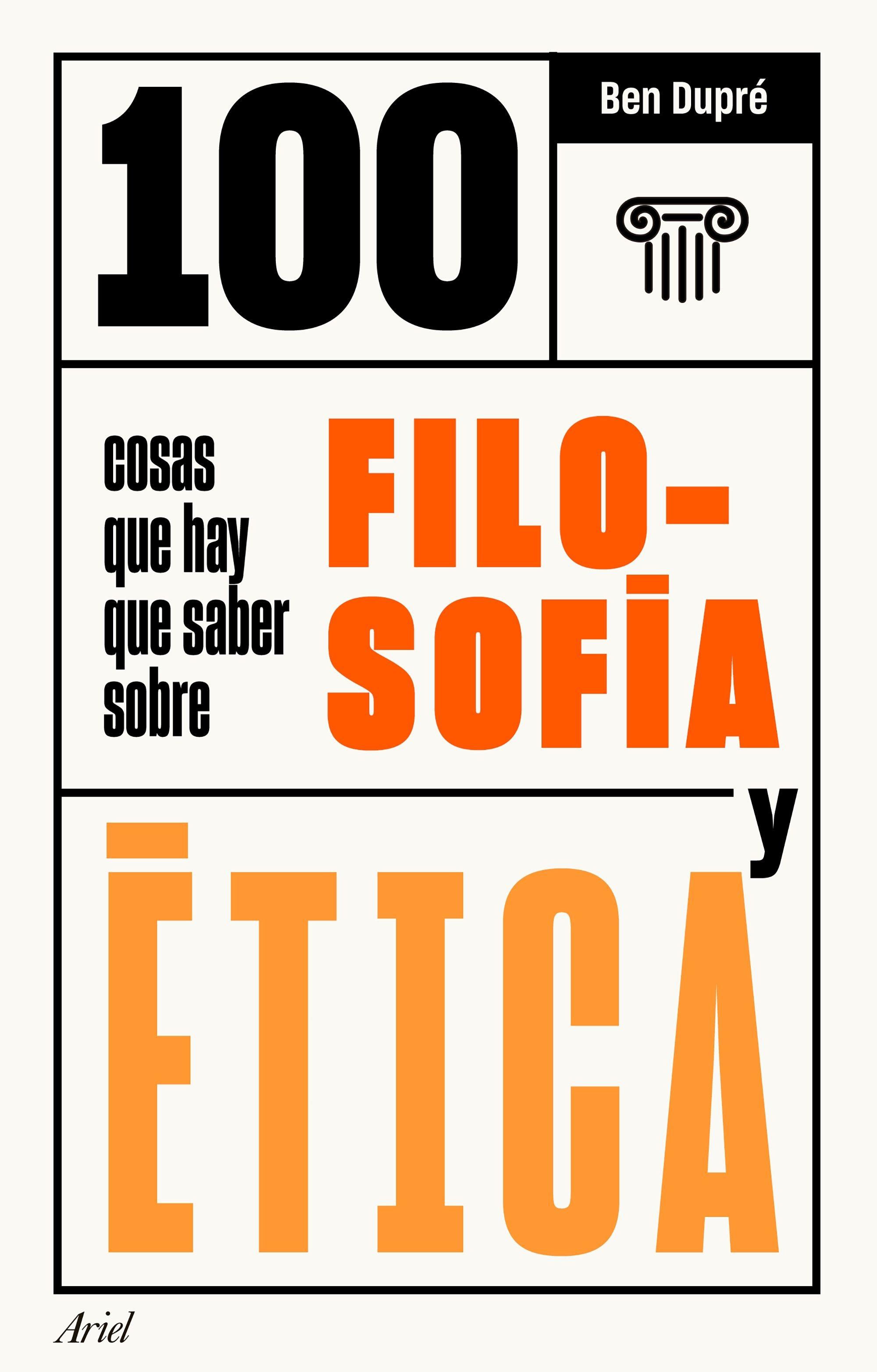 100 cosas que hay que saber sobre filosofía y ética. 