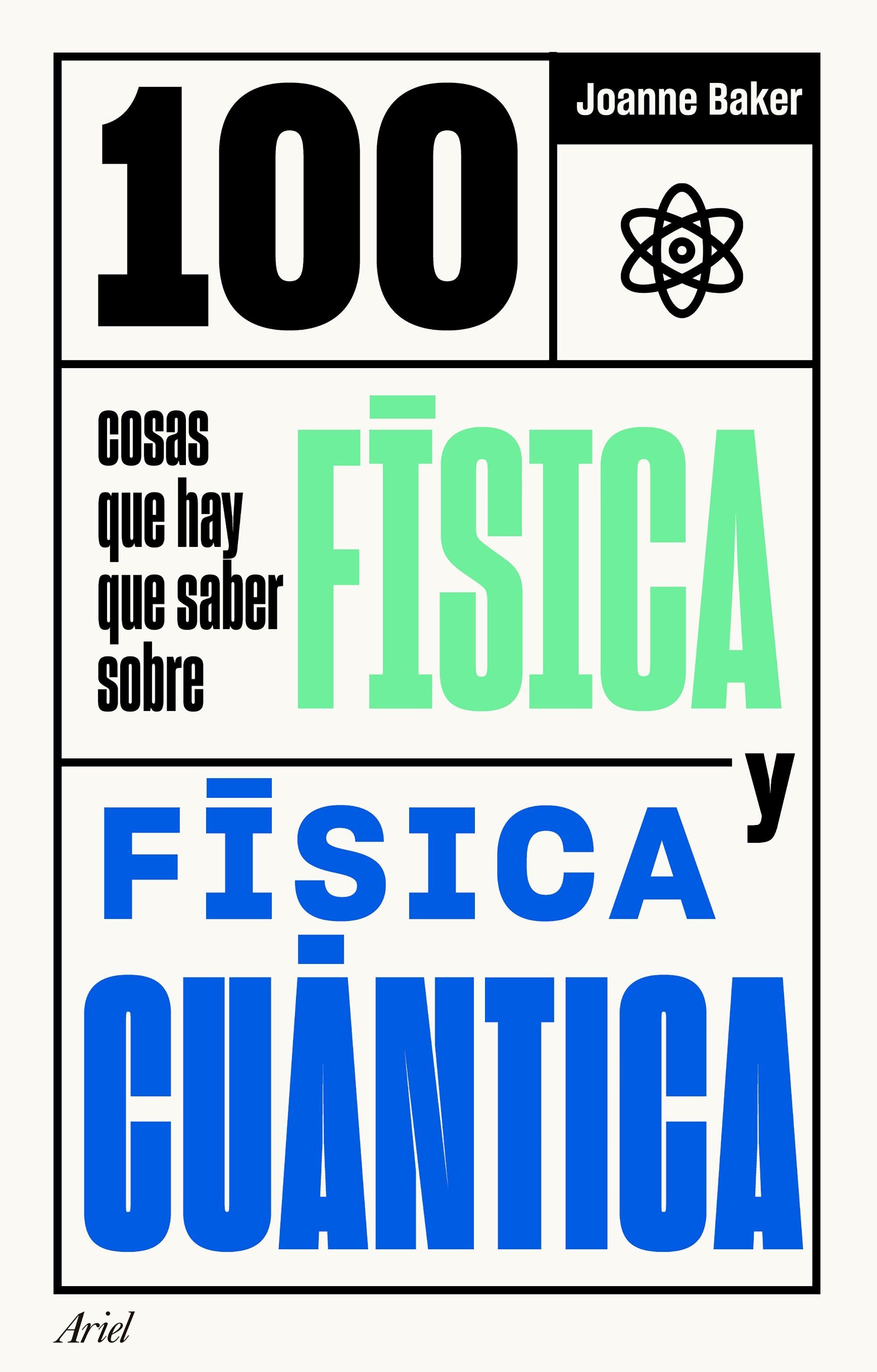 100 cosas que hay que saber sobre física y física cuántica. 