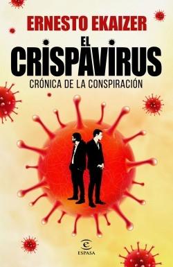 El crispavirus "Crónica de la conspiración". 