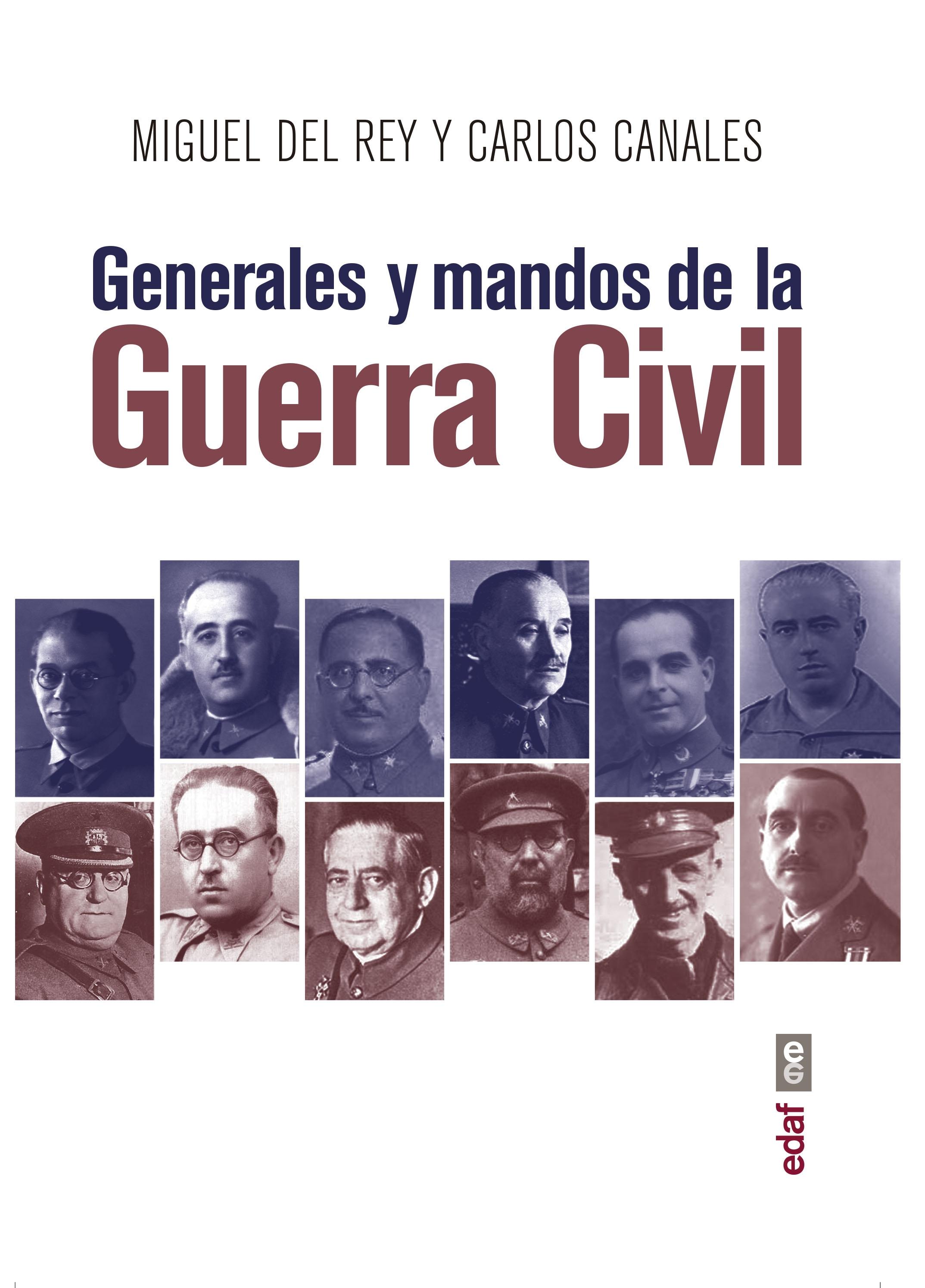 Generales y Mandos de la Guerra Civil. 