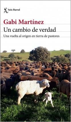 Un Cambio de Verdad "Una Vuelta al Origen en Tierra de Pastores"