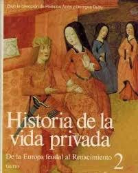 HISTORIA DE LA VIDA PRIVADA 2. Vol.2 "LA ALTA EDAD MEDIA". 
