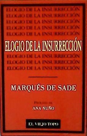 Elogio de la Insurreccion. 