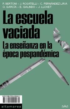 La Escuela Vaciada "La Enseñanza en la Época Pospandémica". 
