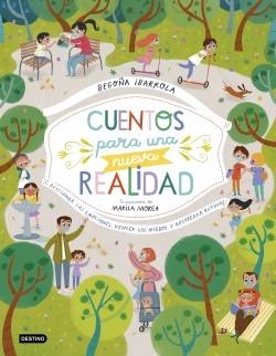 Cuentos para una Nueva Realidad "Trabajar las Emociones, Vencer los Miedos y Recuperar Rutinas". 