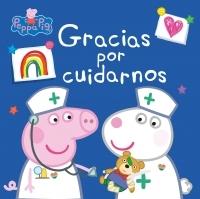 Gracias por cuidarnos (Peppa Pig). 