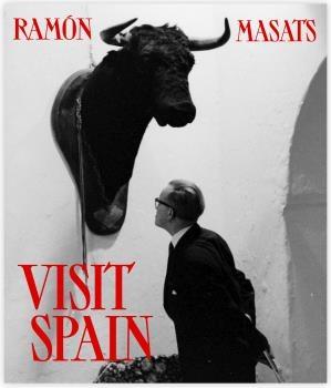 VISIT SPAIN. RAMÓN MASATS