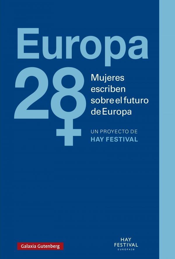 Europa 28 "Mujeres Escriben sobre el Futuro de Europa"