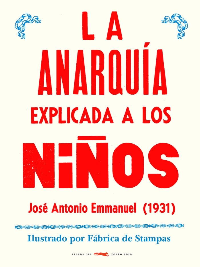 La anarquía explicada a los niños. 