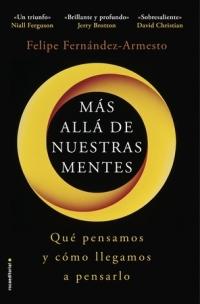 Más Allá de nuestras Mentes "¿Qué pensamos y cómo llegamos a pensarlo?". 