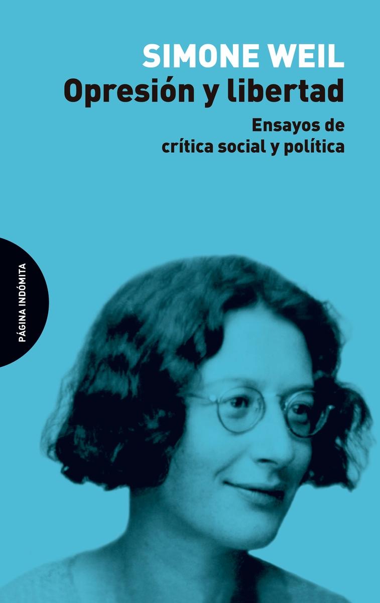 Opresión y Libertad "Ensayos de Crítica Social y Política"