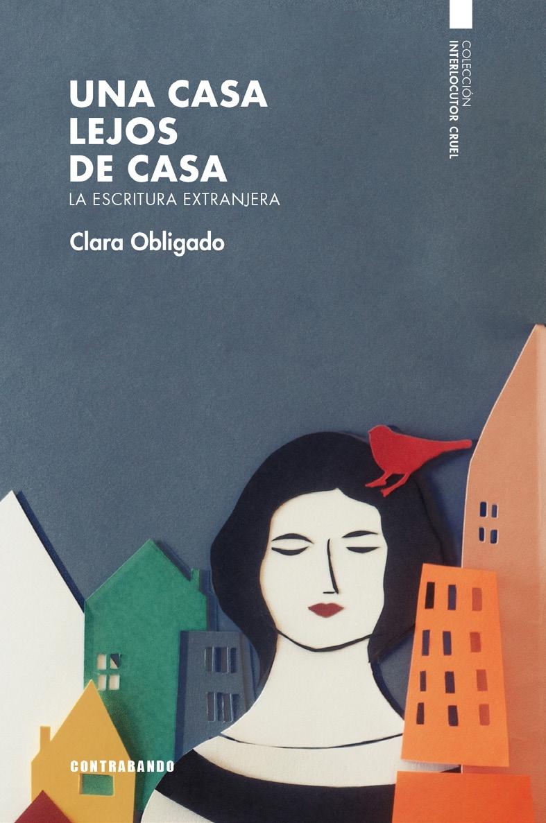 Una Casa Lejos de Casa. la Escritura Extranjera. 