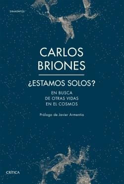 ¿Estamos solos? "En busca de otras vidas en el Cosmos"