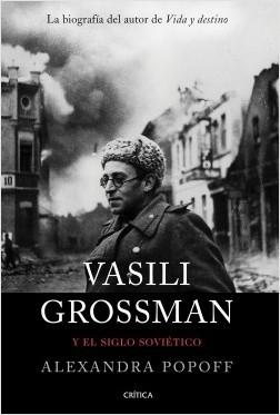Vasili Grossman y el siglo soviético. 
