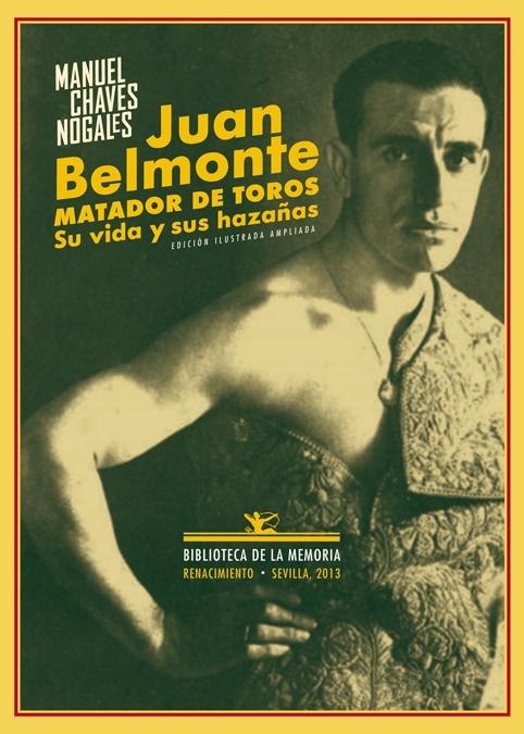 Juan Belmonte, Matador de Toros "Su Vida y sus Hazañas"