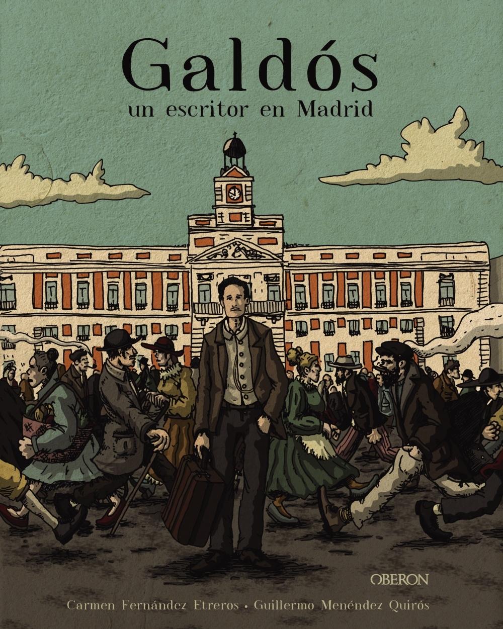 Galdós, un escritor en Madrid. 