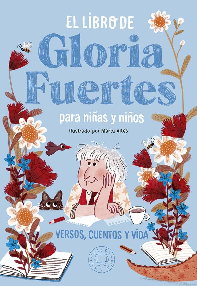 El Libro de Gloria Fuertes para Niñas y Niños "Versos, Cuentos y Vida". 