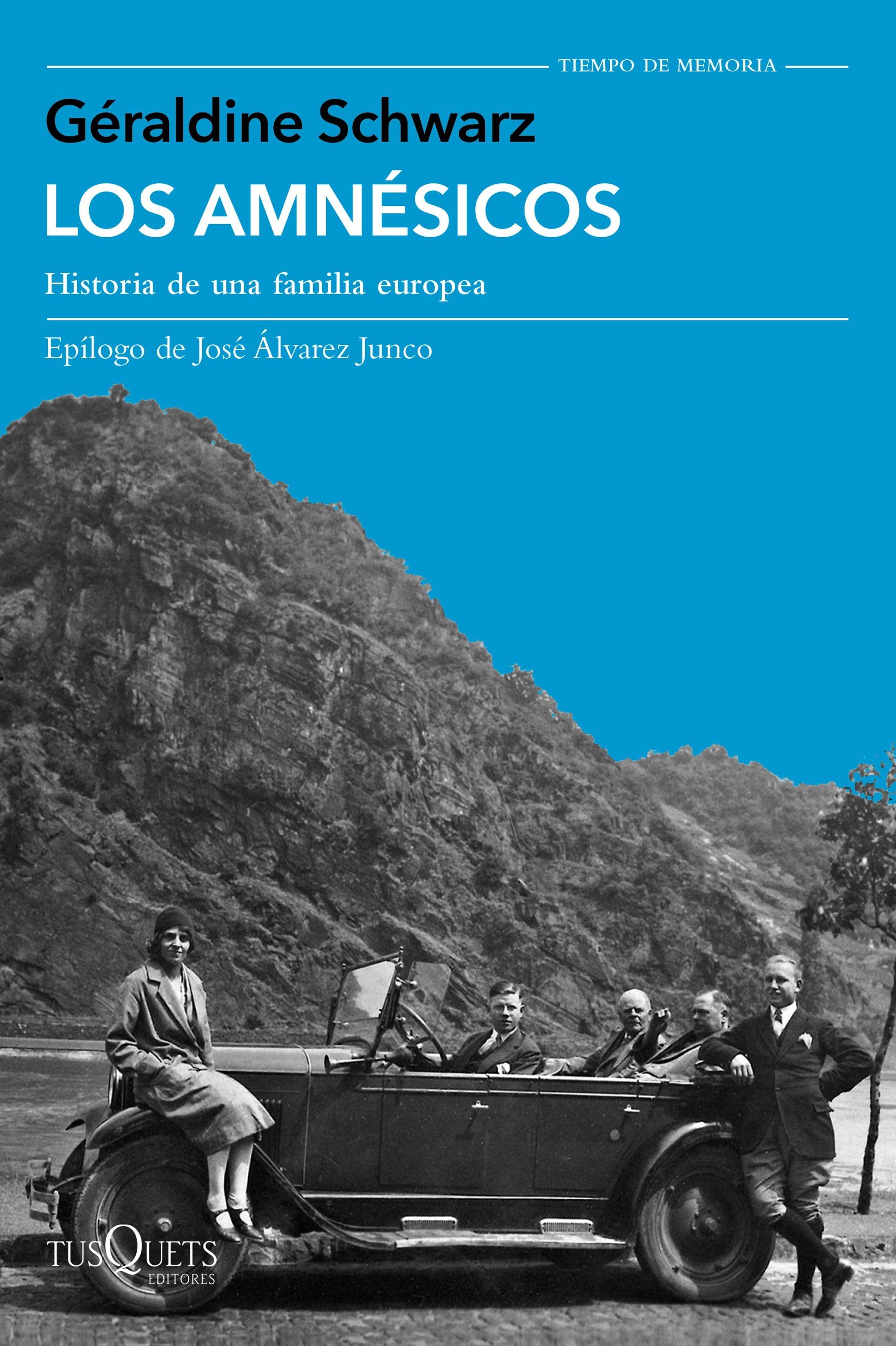 Los Amnésicos "Historia de una Familia Europea  Prólogo de Jose Antonio Álvarez Junco". 