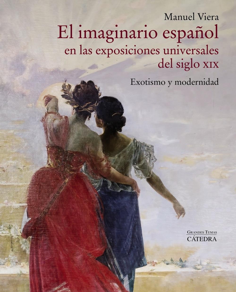 El imaginario español en las Exposiciones Universales del siglo XIX "Exotismo y modernidad"