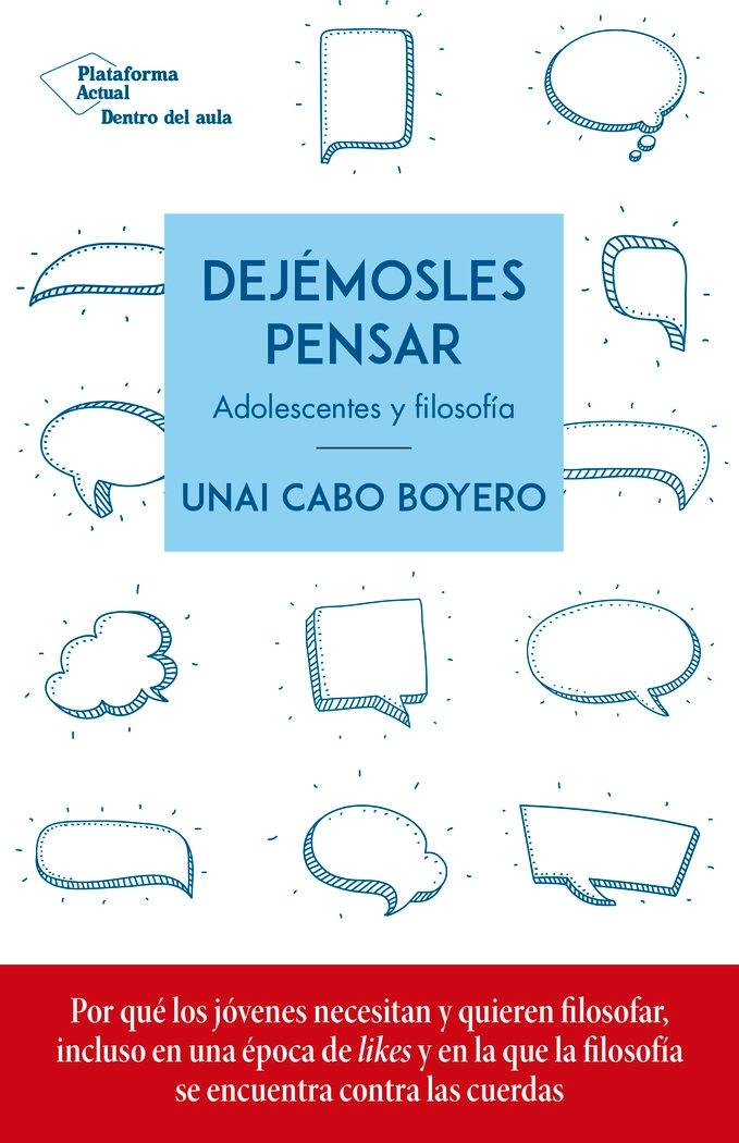 Dejémosles pensar "Adolescentes y filosofía"