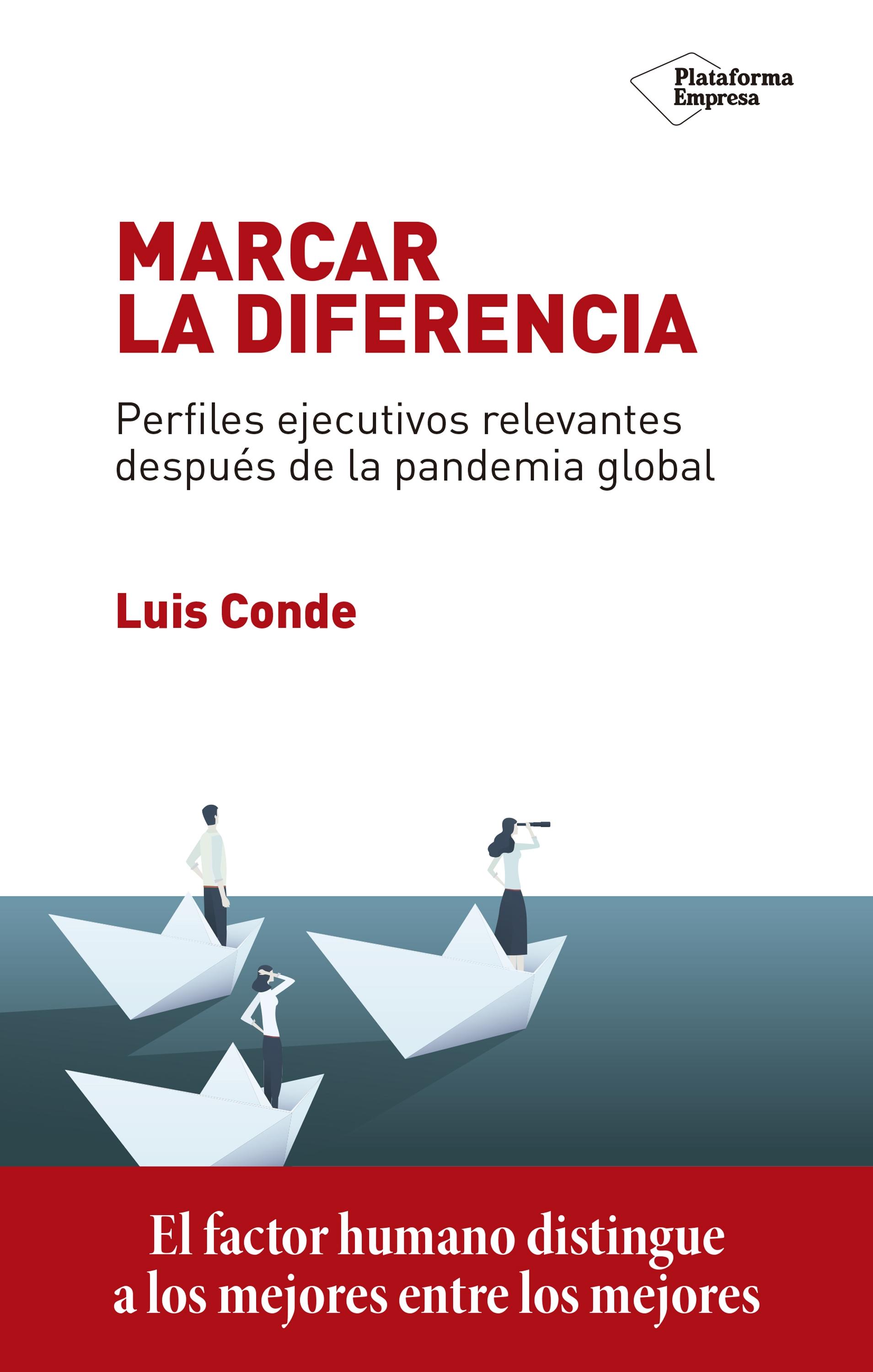 Marcar la diferencia "Perfiles ejecutivos relevantes después de la pandemia global". 