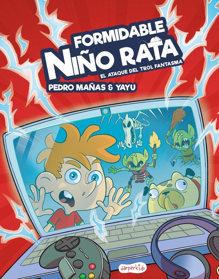 Formidable Niño Rata 1 "El Ataque del Trol Fantasma"