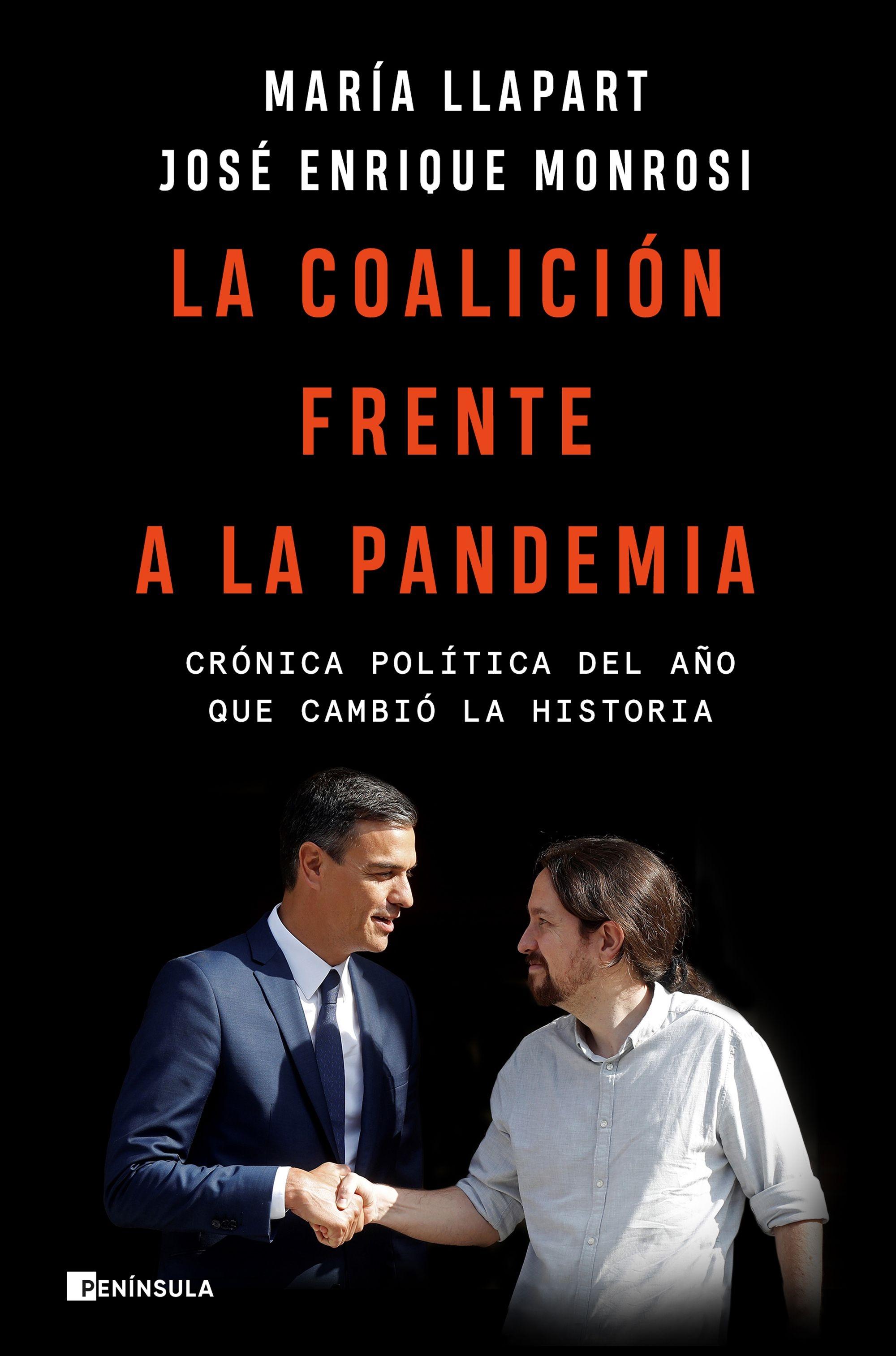 La coalición frente a la pandemia "Crónica política del año que cambió la historia". 