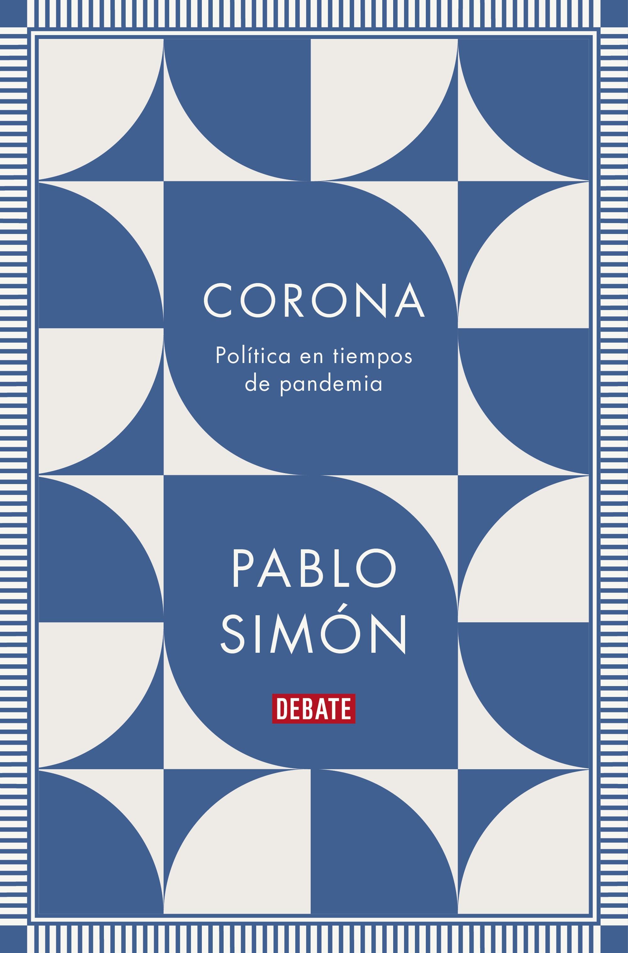 Corona "Política en Tiempos de Pandemia". 