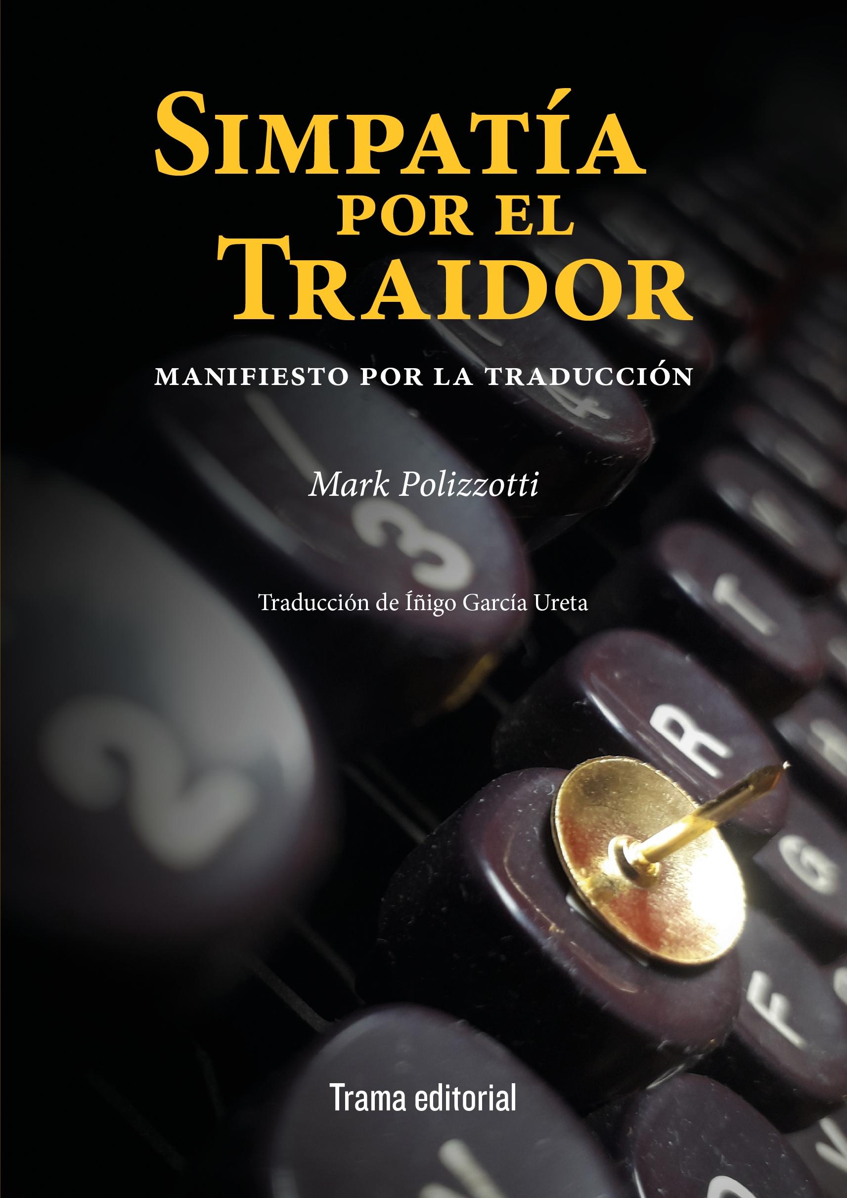 Simpatía por el Traidor "Manifiesto por la Traducción". 