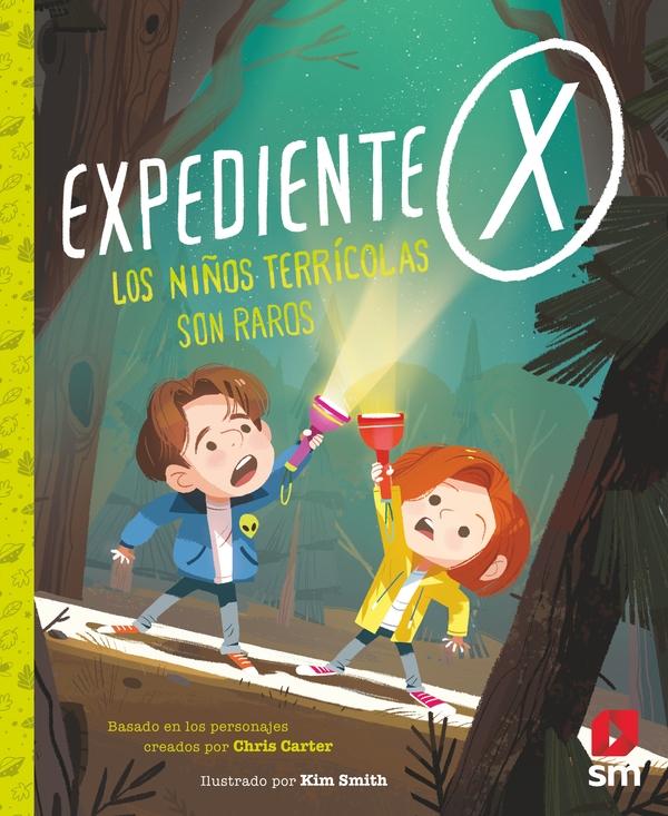 Expediente X. Los niños terrícolas son raros "LOS NIÑOS TERRICOLAS SON RAROS"