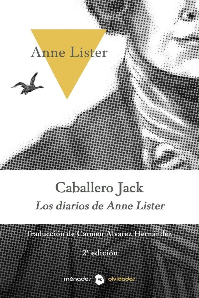 Caballero Jack "Los diarios de Anne Lister". 