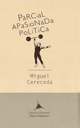 Parcial, apasionada, política "La crítica en cuestión"