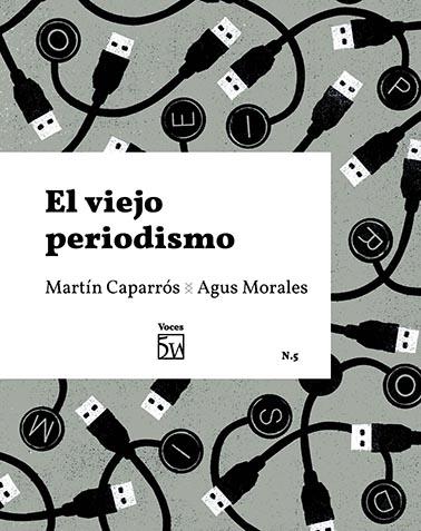 El viejo periodismo "Voces 5W"