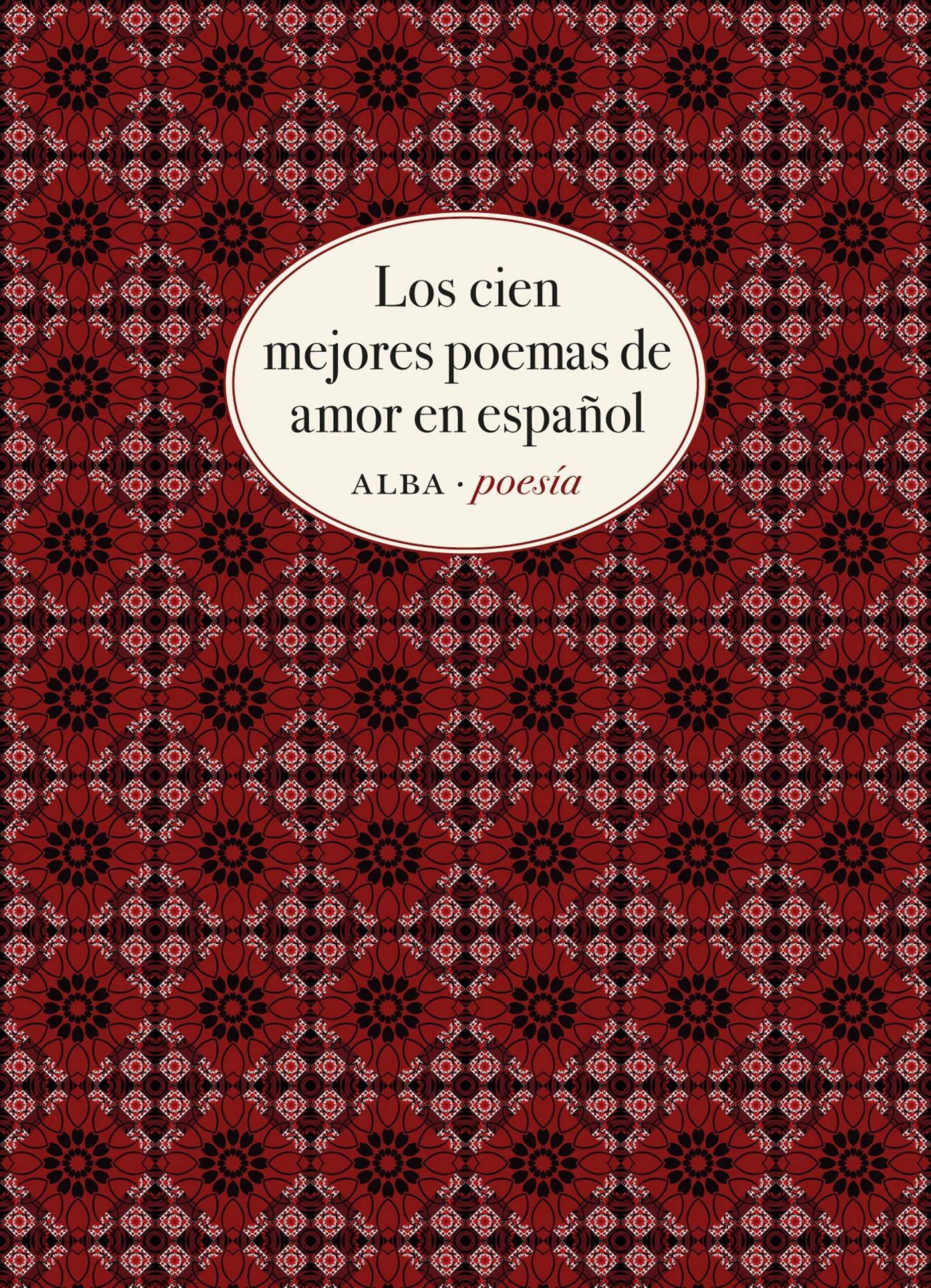 Los cien mejores poemas de amor en español. 