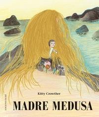 Madre Medusa. 