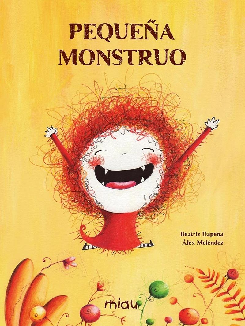 Pequeña Monstruo. 