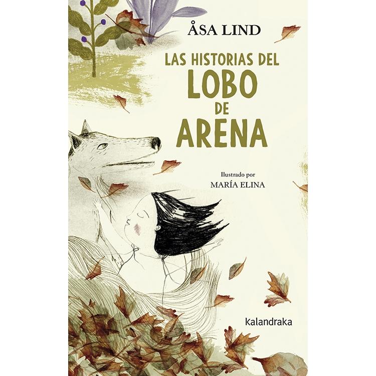 Las historias del lobo de arena. 