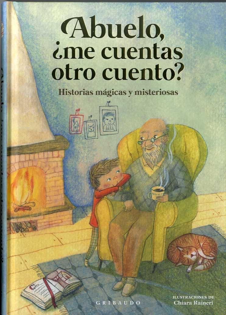 Abuelo, ¿me cuentas otro cuento?. 