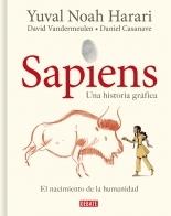 Sapiens. Una historia gráfica "Volumen I: El nacimiento de la humanidad". 