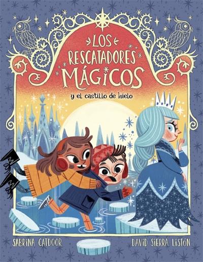 Los rescatadores mágicos y el castillo de hielo "Los rescatadores mágicos 6"