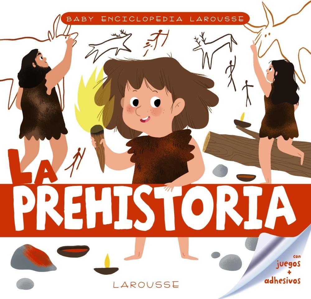 Baby Enciclopedia. la Prehistoria. 