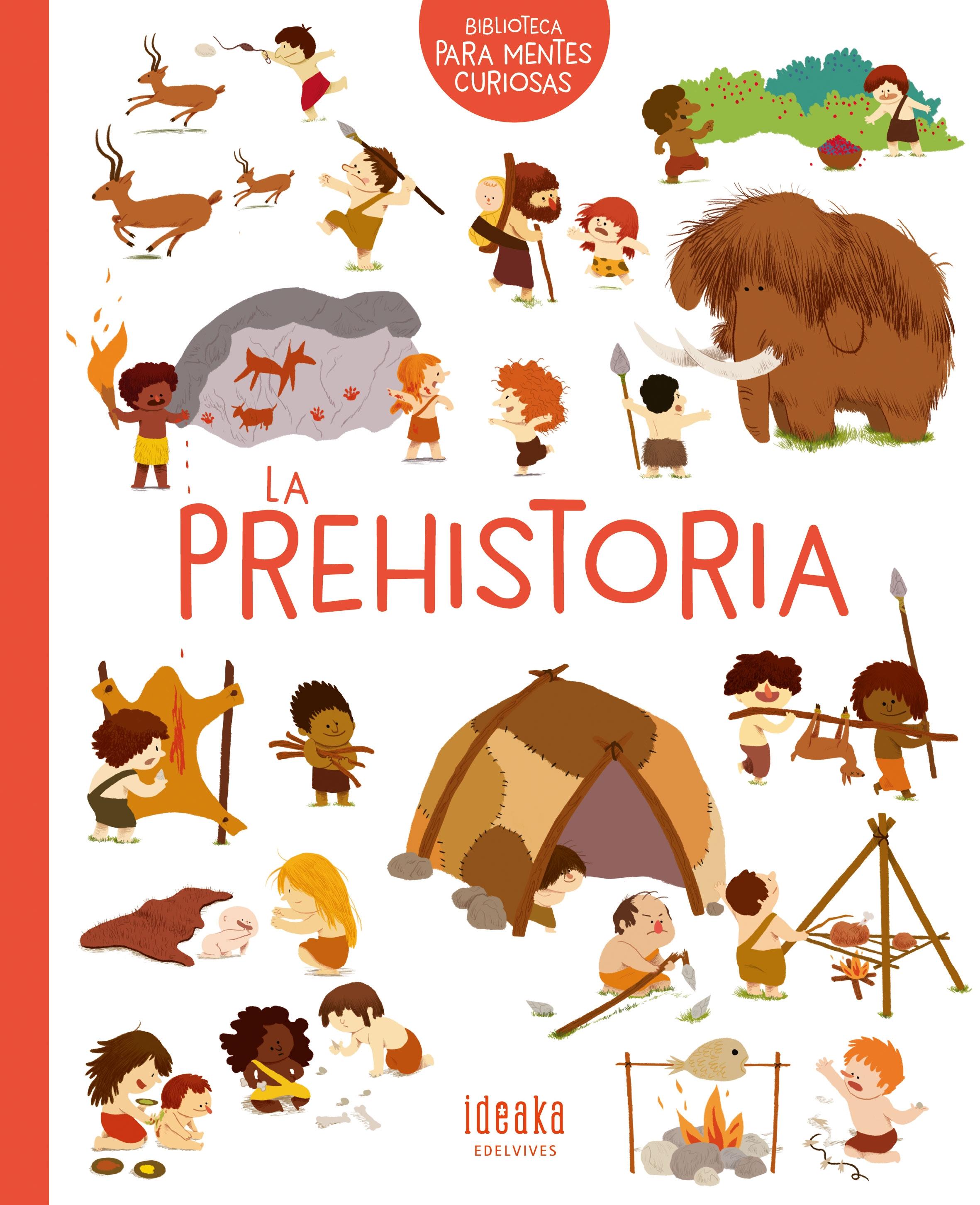 La Prehistoria. 