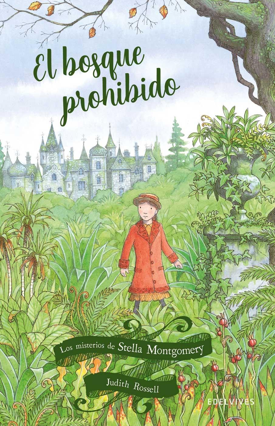 Los Misterios de Stella Montgomery 2. el Bosque Prohibido. 