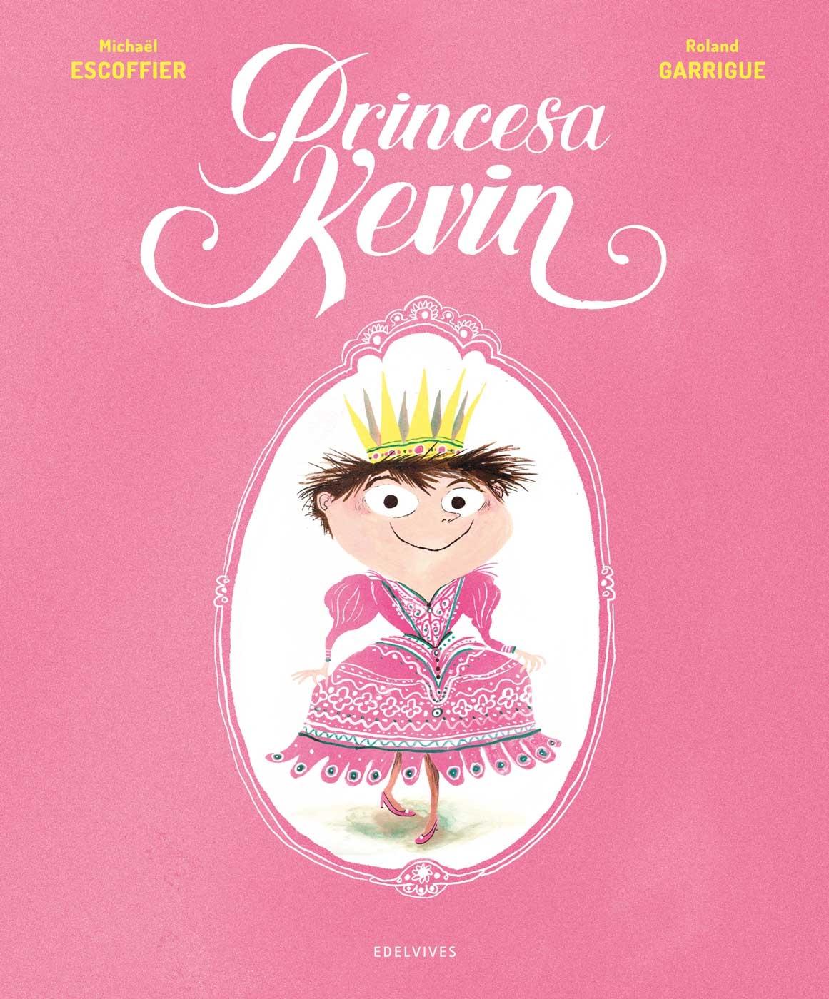 Princesa Kevin. 