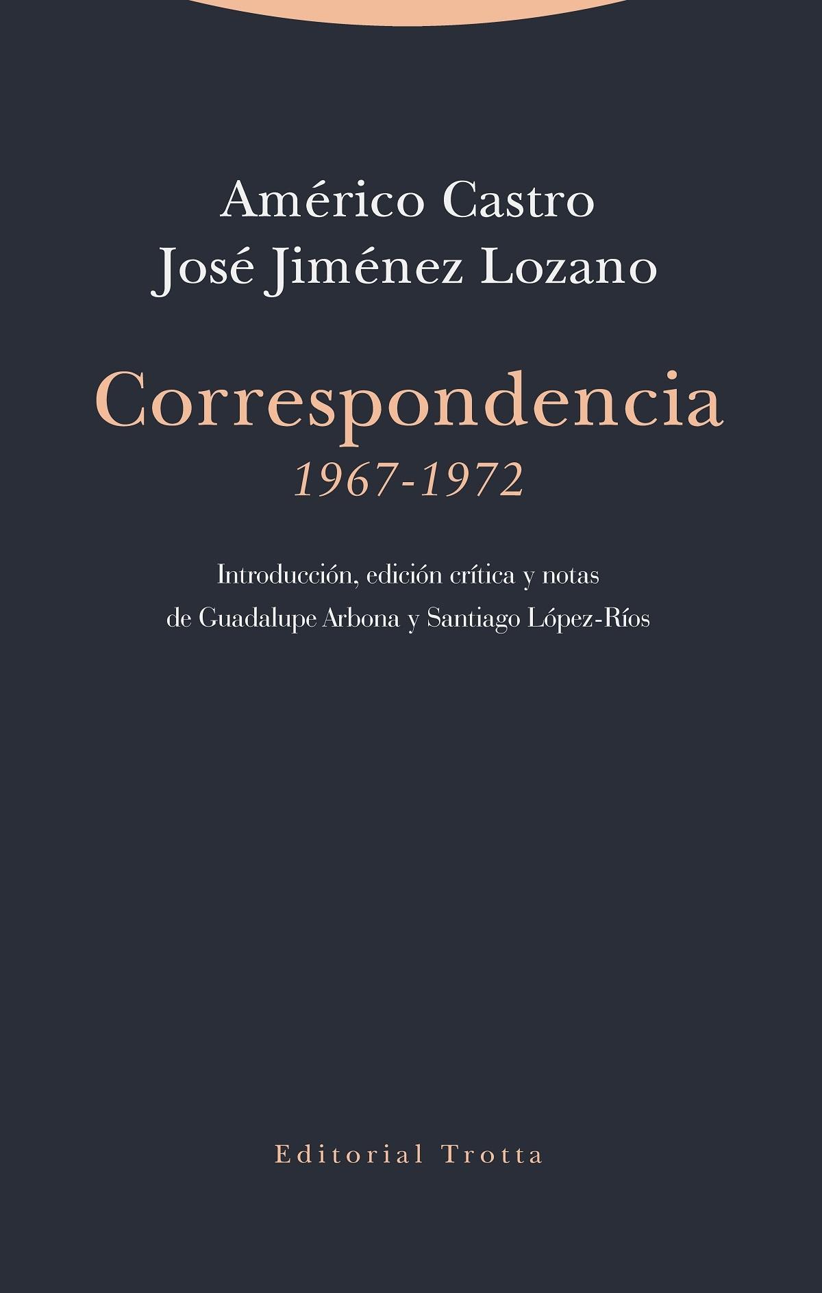 Correspondencia (1967-1972) "Entre Américo Castro y José Jiménez Lozano". 