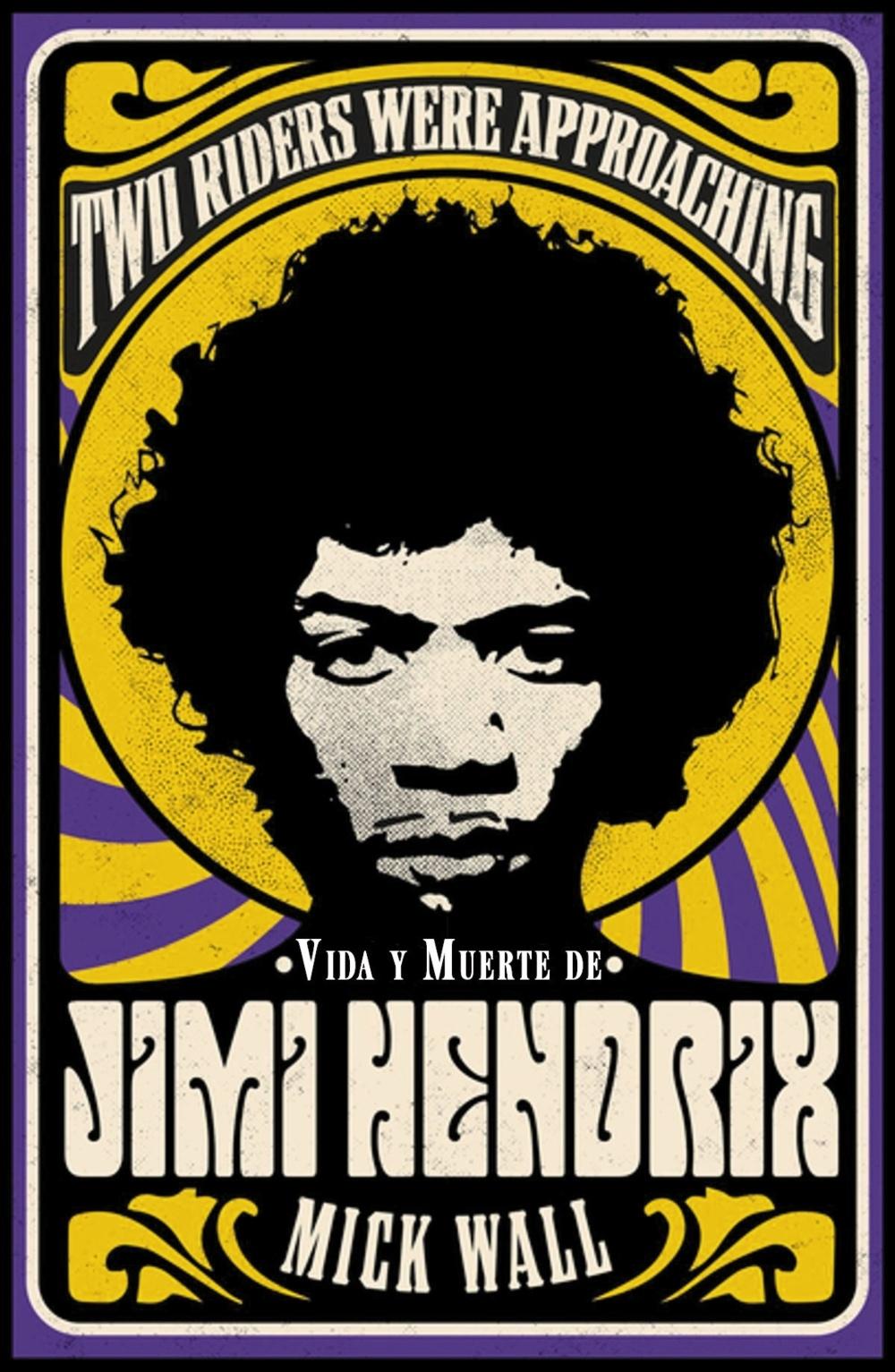 Librería Rafael Alberti: Vida y muerte de Jimi Hendrix | WALL, MICK |  ALIANZA EDITORIAL |