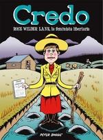 Credo: Rose Wilder Lane, la feminista libertaria. 