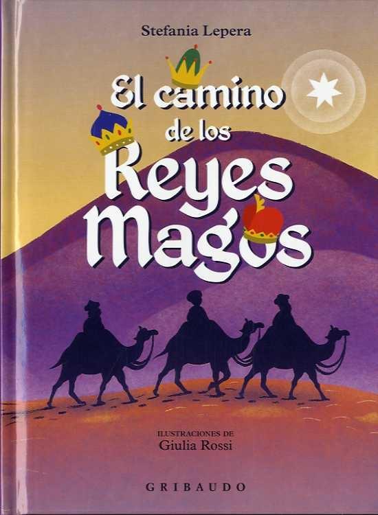 El camino de los Reyes Magos. 